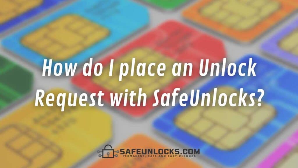 How do I place an Unlock Request with SafeUnlocks?