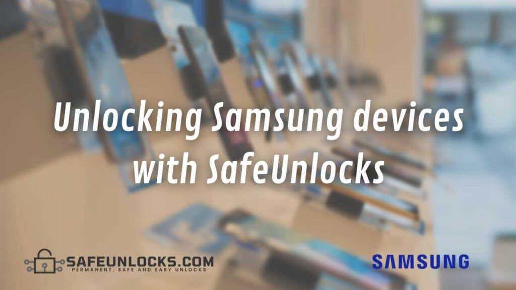 Unlocking Samsung devices with SafeUnlocks