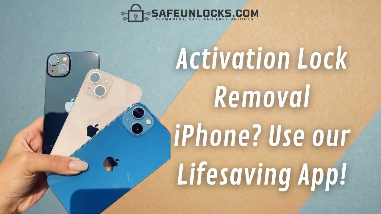 Activation Lock Removal iPhone Use our Lifesaving App