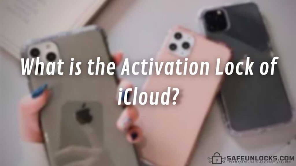 What is the Activation Lock of iCloud?