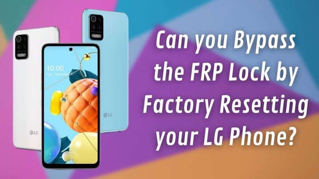Remove FRP Lock on LG and all Android devices in 20 minutes!