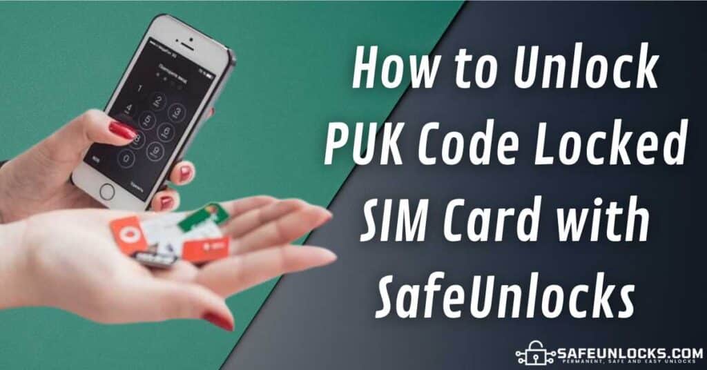 How to Unlock PUK Code Locked SIM Card with SafeUnlocks