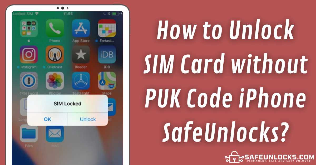 how-to-unlock-sim-card-without-puk-code-iphone-easy-guide