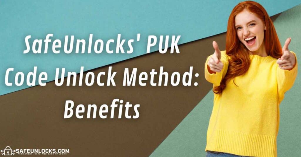 SafeUnlocks' PUK Code Unlock Method: Benefits