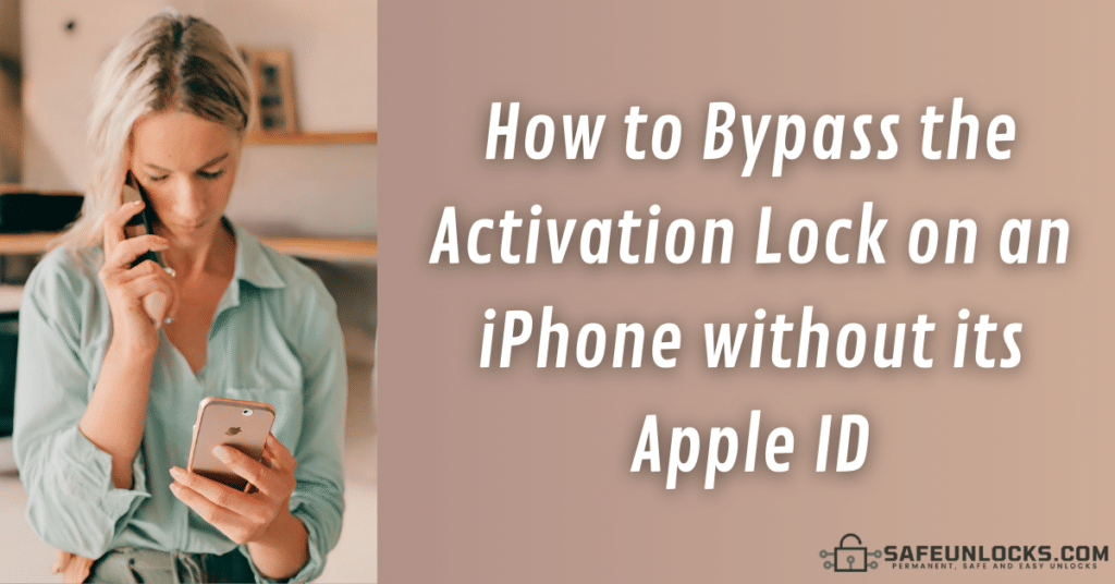 How to Bypass the Activation Lock on iPhone without Apple ID