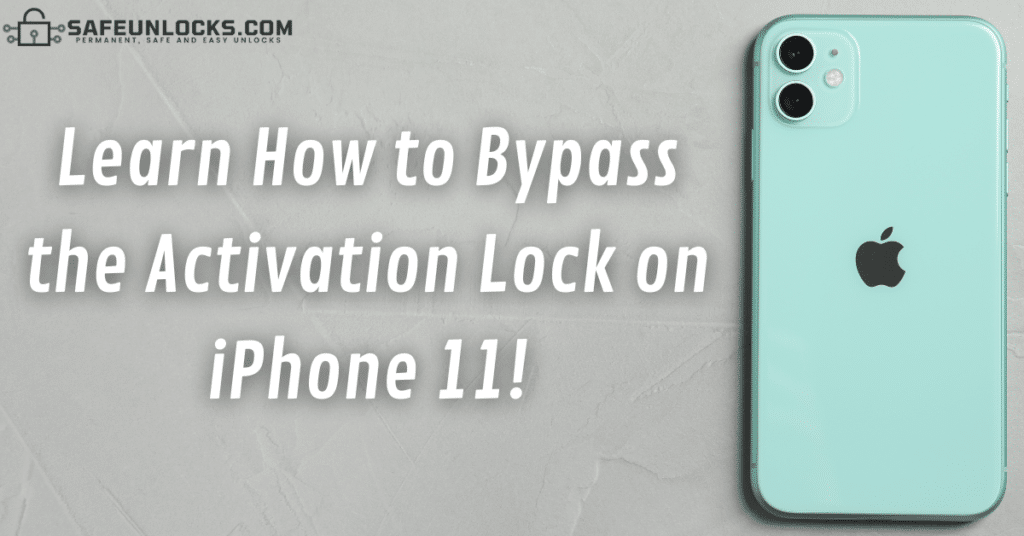 Learn How to Bypass Activation Lock iPhone 11!