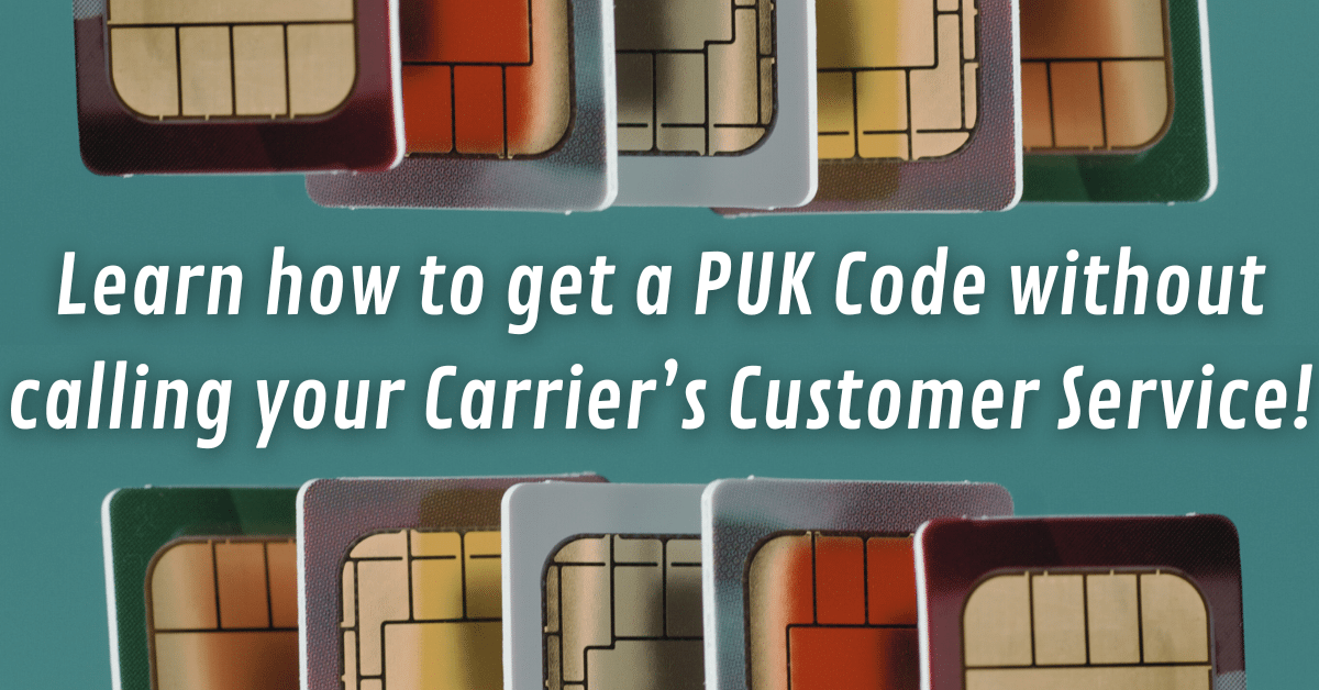 How to get a PUK Code without calling your Carrier! [SOLVED]
