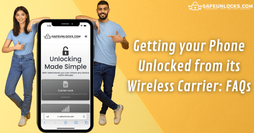 Getting your Phone Unlocked from its Wireless Carrier: FAQs