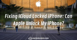 Fixing iCloud Locked iPhone Can Apple Unlock My iPhone
