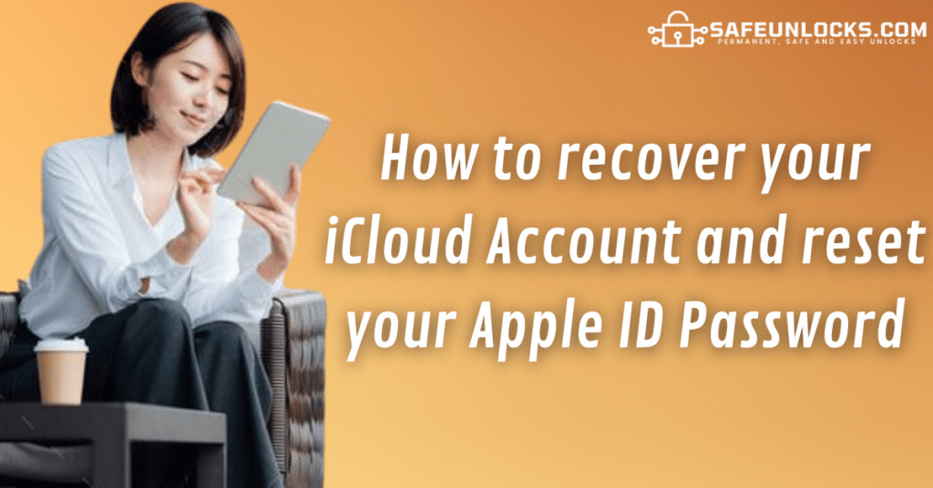 How to recover your iCloud Account and reset your Apple ID Password