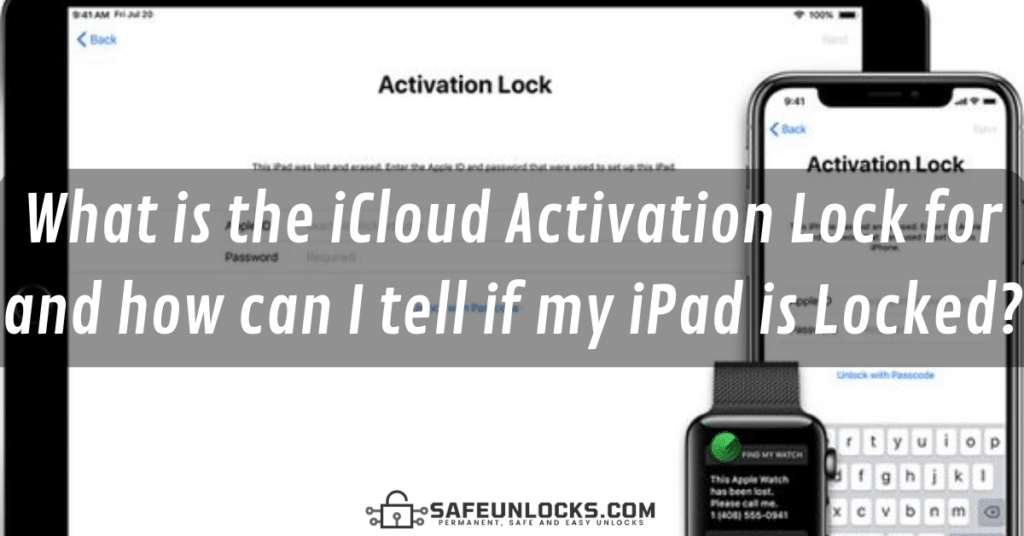 What is the iCloud Activation Lock for and how can I tell if my iPad is Locked?
