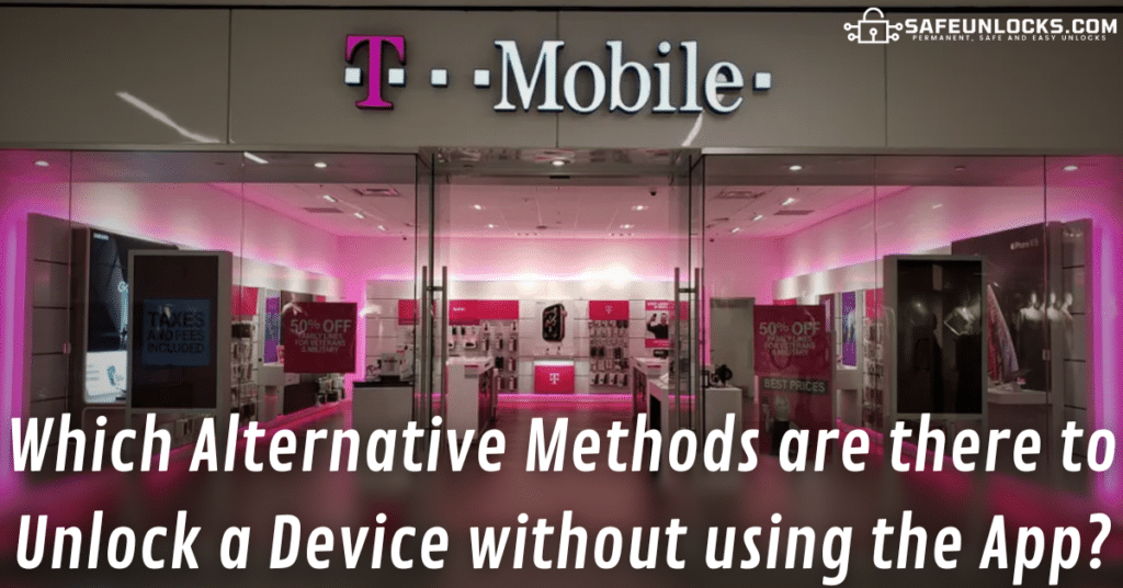 Which Alternative Methods are there to Unlock a Device without using the App?