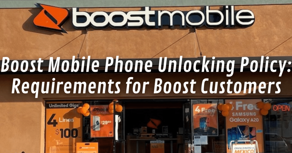 Boost Mobile Phone Unlocking Policy: Requirements for Boost Customers