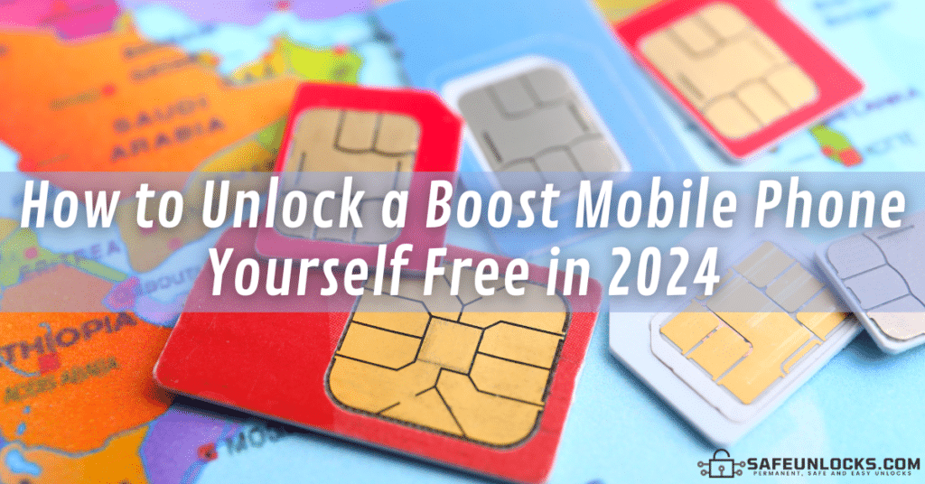 How to Unlock a Boost Mobile Phone Yourself Free in 2024