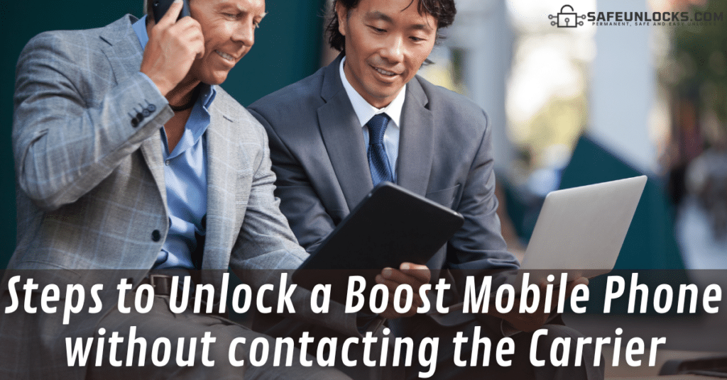 Steps to Unlock a Boost Mobile Phone without contacting the Carrier