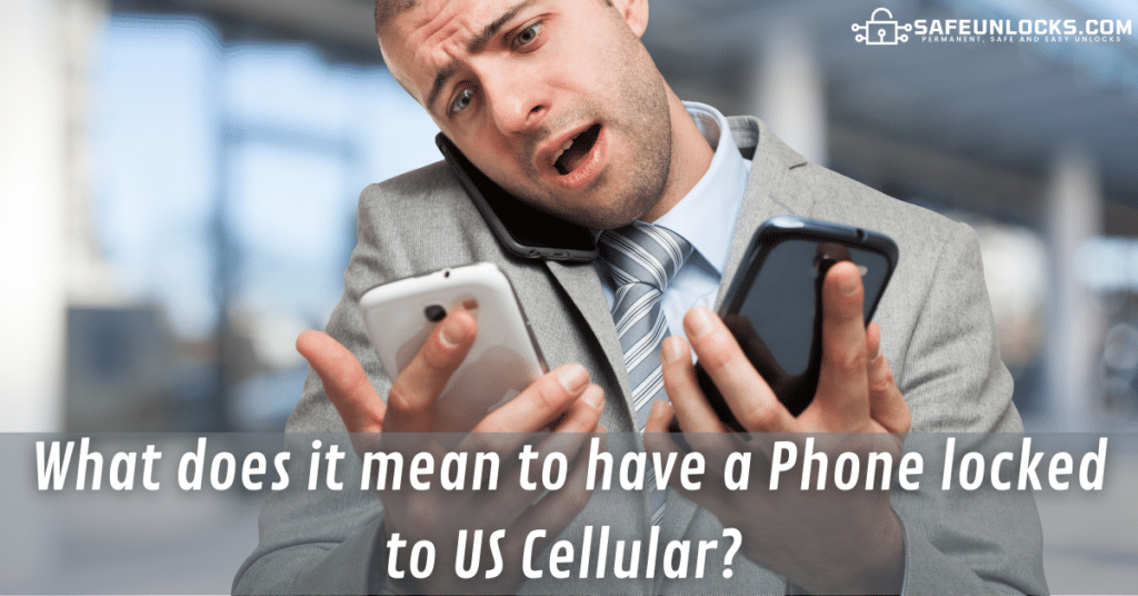 Top 3 Guaranteed Methods to Network Unlock US Cellular Phones 1 What does it mean to have a Phone locked to US Cellular?