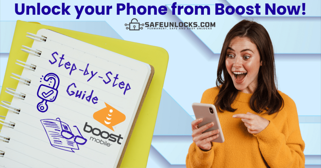 Step by Step Guide to Unlock Boost Mobile Phones Here