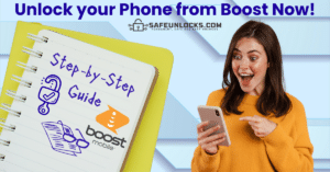 Step by Step Guide to Unlock Boost Mobile Phones Here