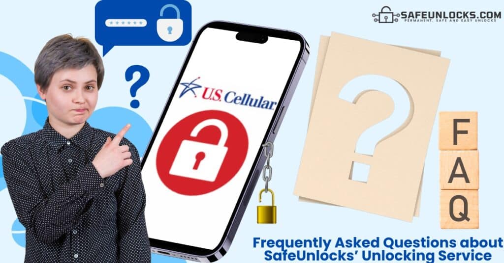 Steps and Tricks to Unlock US Cellular Phone: Updated Guide 6 Unlocking Phones from US Cellular: FAQs