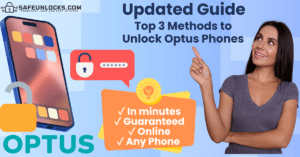 Top 3 Solutions to SIM Unlock Optus Phones Detailed Guide
