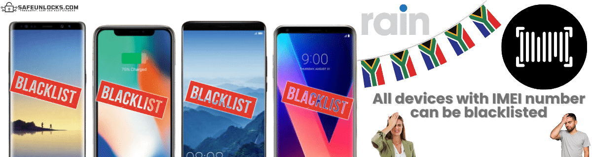 Unlock IMEI Rain: Full Guide to Unlock a Blacklisted Phone 3 Can the Blacklist Affect any type of Device in South Africa?