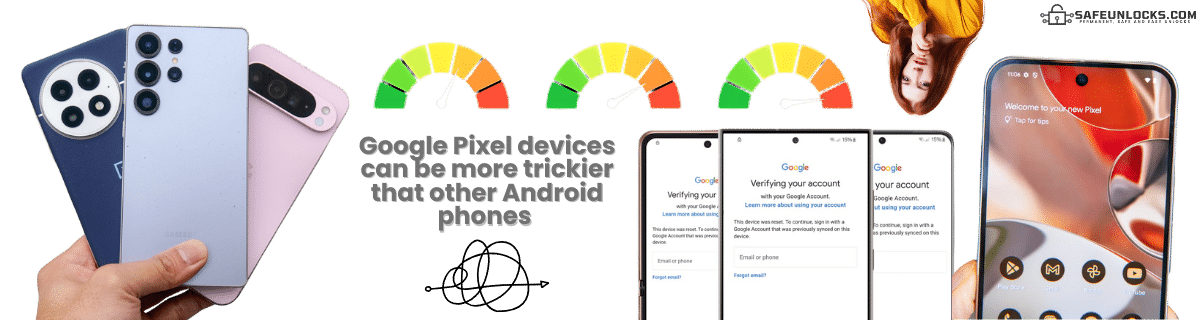 Are Google Pixel Phones more Difficult to Unlock than other Android Devices?